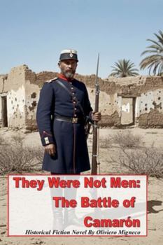Paperback They Were Not Men: The Battle of Camarón Book