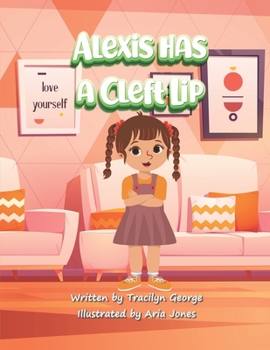 Paperback Alexis has a Cleft Lip Book