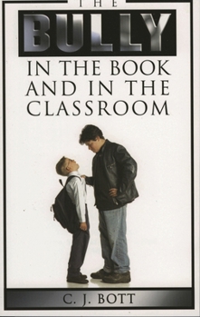Paperback Bully in the Book and in the Classroom Book