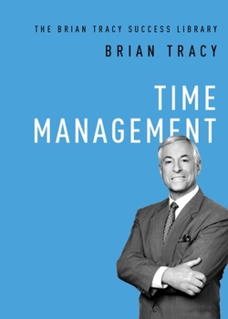 Time management (The Brian Tracy Success Library) - Book  of the Brian Tracy Success Library
