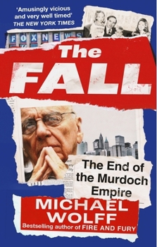 Paperback The Fall: The End of the Murdoch Empire Book