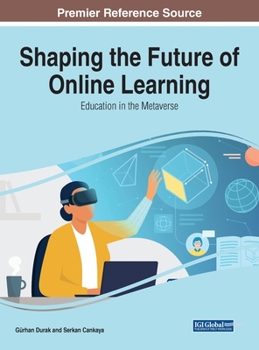 Hardcover Shaping the Future of Online Learning: Education in the Metaverse Book
