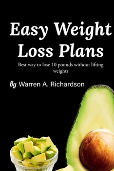 Paperback Easy Weight Loss Plans: Best ways to lose 10 pounds without lifting weight Book