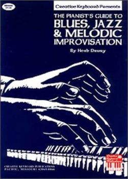 Paperback Pianists Guide to Blues, Jazz, and Melodic Improvisations Book