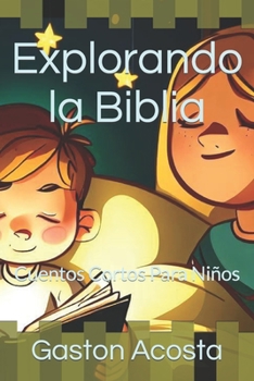 Paperback Explorando la Biblia: Cuentos Cortos Para Niños [Spanish] Book