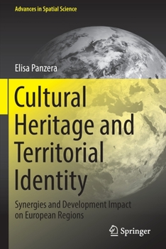 Paperback Cultural Heritage and Territorial Identity: Synergies and Development Impact on European Regions Book