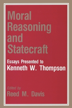 Paperback Moral Reasoning and Statecraft: Essays Presented to Kenneth W. Thompson Book