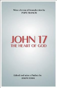 Paperback John 17: The Heart of God Book