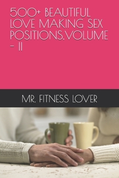 Paperback 500+ Beautiful Love Making Sex Positions, Volume - II Book