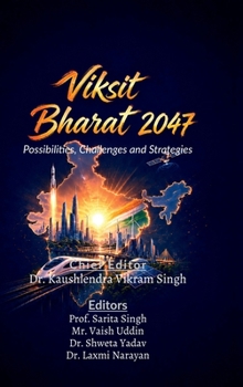 Viksit Bharat 2047: Possibilities, Challenges and Strategies