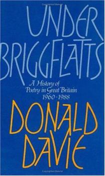 Hardcover Under Briggflatts: A History of Poetry in Great Britain, 1960-1988 Book