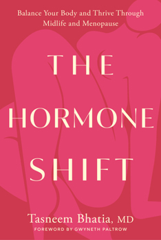 Hardcover The Hormone Shift: Balance Your Body and Thrive Through Midlife and Menopause Book