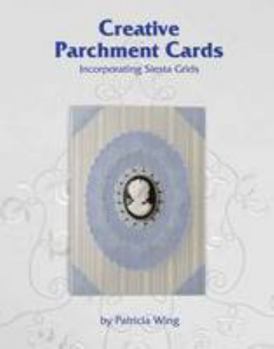 Cards Creative Parchment Cards: Incorporating Siesta Grids Book