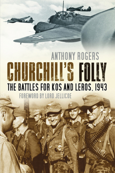 Churchill's Folly: Leros and the Aegean (Cassell Military Paperbacks)