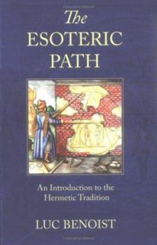 Paperback The Esoteric Path: An Introduction to the Hermetic Tradition Book