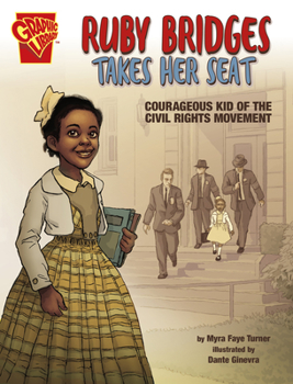 Hardcover Ruby Bridges Takes Her Seat: Courageous Kid of the Civil Rights Movement Book