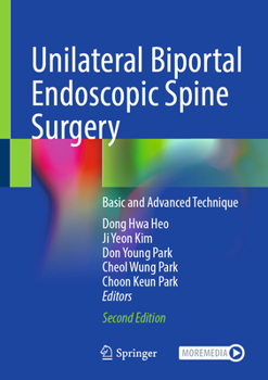 Hardcover Unilateral Biportal Endoscopic Spine Surgery: Basic and Advanced Technique Book