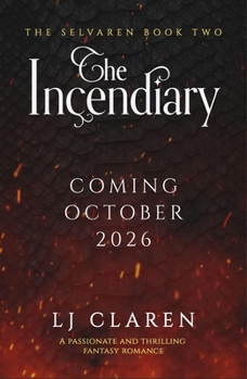 The Incendiary (The Selvaren, 2)