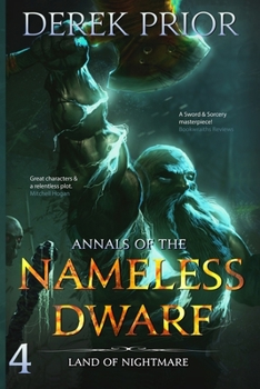 Land of Nightmare - Book #4 of the Annals of the Nameless Dwarf