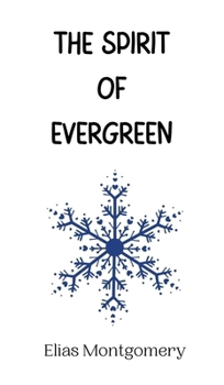 Hardcover The Spirit of Evergreen Book