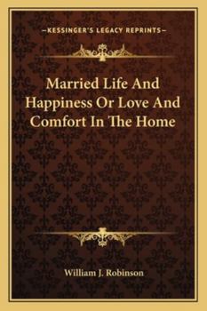 Married Life And Happiness Or Love And Comfort In The Home