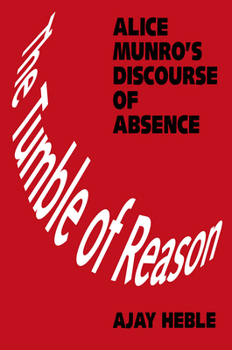 Paperback The Tumble of Reason: Alice Munro's Discourse of Absence Book