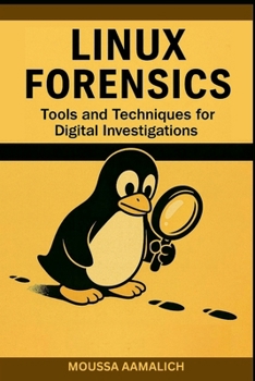 Paperback Linux Forensics: Tools and Techniques for Digital Investigations Book