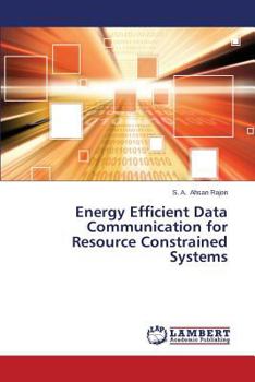 Paperback Energy Efficient Data Communication for Resource Constrained Systems Book