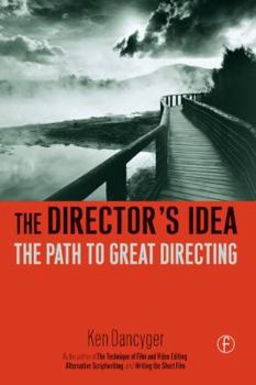 Hardcover The Director's Idea: The Path to Great Directing Book