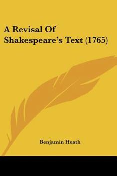 Paperback A Revisal Of Shakespeare's Text (1765) Book