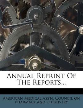 Paperback Annual Reprint of the Reports... Book