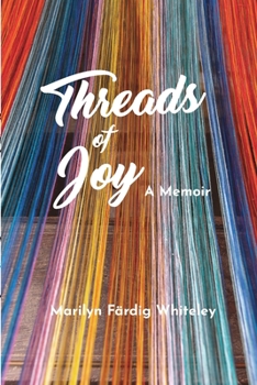 Paperback Threads of Joy: A Memoir Book