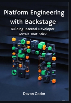 Paperback Platform Engineering with Backstage: Building Internal Developer Portals That Stick Book