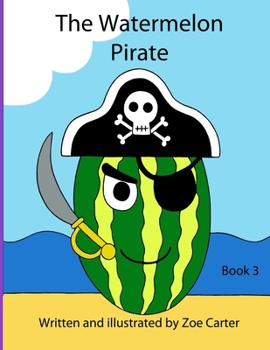 Paperback The Watermelon Pirate Book