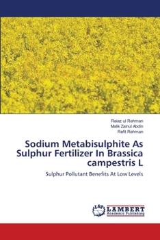 Paperback Sodium Metabisulphite As Sulphur Fertilizer In Brassica campestris L Book