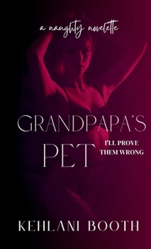 Paperback GrandPapa's Pet (A Naughty Novelette) Book