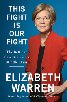 Hardcover This Fight Is Our Fight: The Battle to Save America's Middle Class Book