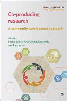 Paperback Co-Producing Research: A Community Development Approach Book