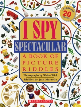 I Spy Spectacular: A Book of Picture Riddles - Book  of the I Spy