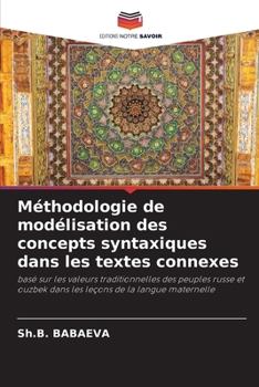 Paperback Méthodologie de modélisation des concepts syntaxiques dans les textes connexes [French] Book