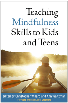 Hardcover Teaching Mindfulness Skills to Kids and Teens Book