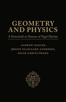Hardcover Geometry and Physics: Two-Volume Pack: A Festschrift in Honour of Nigel Hitchin Book
