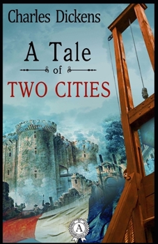 Paperback A Tale of Two Cities: a classics illustrated edition Book