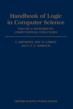 Hardcover Handbook of Logic in Computer Science: Volume 2: Background: Computational Structures Book