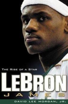 Paperback Lebron James: The Rise of a Star Book
