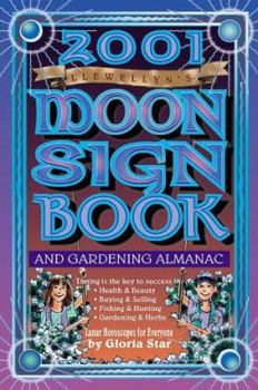 Llewellyn's 2001 Moon Sign Book And Gardening Almanac - Book  of the Llewellyn's Moon Sign Books