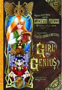 Paperback Girl Genius Volume 5: Agatha Heterodyne & the Clockwork Princess Book