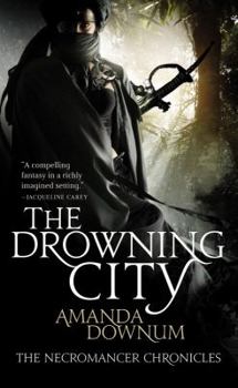 The Drowning City - Book #1 of the Necromancer Chronicles