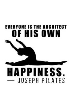 EVERYONE IS THE ARCHITECT OF HIS OWN HAPPINESS: College Ruled Journal, Diary, Notebook, 6x9 inches with 120 Pages.