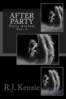 After Party: Exile Asylum, Vol. 3 - Book #3 of the After Party